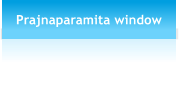 Prajnaparamita window